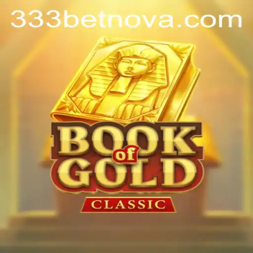 Exploring the Enchantment of BookOfGoldClassic at 333bet