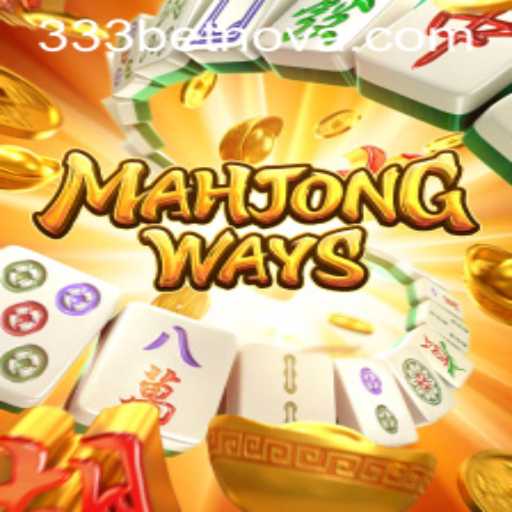 MahjongWays: Discover the Exciting Journey with 333bet