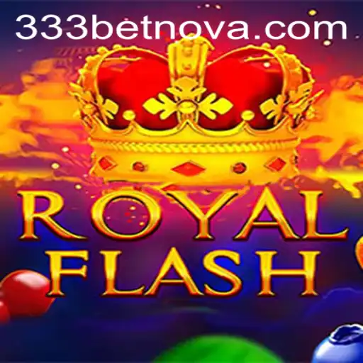 Exploring RoyalFlash: The Exciting Casino Game Gaining Popularity With 333bet
