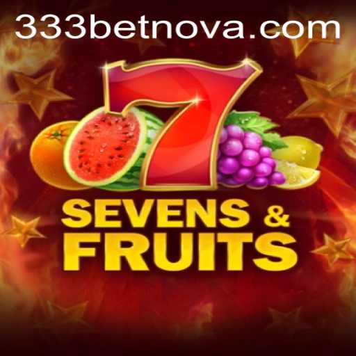 Discover the Exciting World of SevensFruits and 333bet